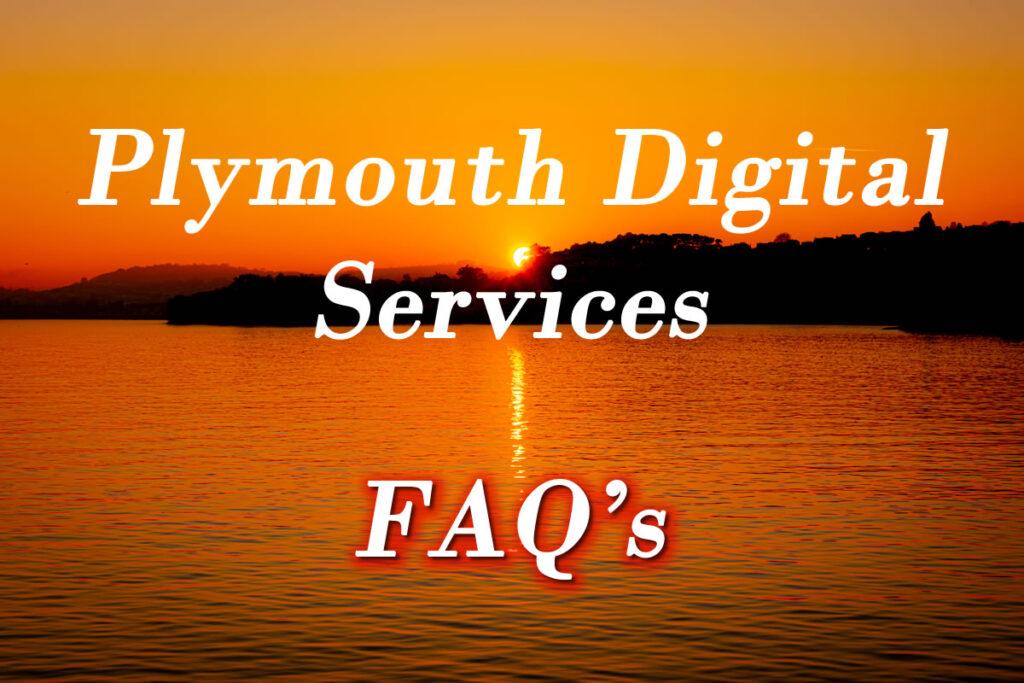 Plymouth Digital Services free website design FAQ for Plymouth businesses